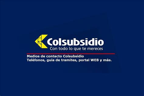 Colsubsidio – Teléfonos de Atención al Cliente